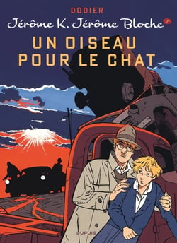 Jérôme K. Jérôme Bloche Tome 7 : un oiseau pour le chat