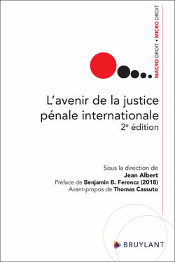 L'avenir de la justice pénale internationale (2e édition)
