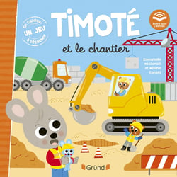 Timoté et le chantier : écoute aussi l'histoire