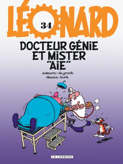 Léonard Tome 34 : docteur génie et mister "aïe"