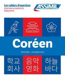 Les cahiers d'exercices : Coréen - Débutants - Écriture & exercices (édition 2024)