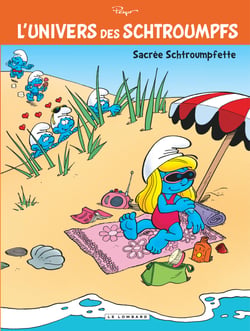 L'univers des Schtroumpfs Tome 3 : sacrée Schtroumpfette !