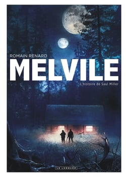 Melvile Tome 2 : l'histoire de Saul Miller