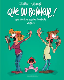 Que du bonheur ! petit traité des familles recomposées Tome 2