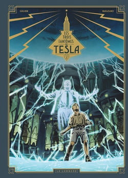 Les Trois fantômes de Tesla Tome 2 : la conjuration des humains véritables
