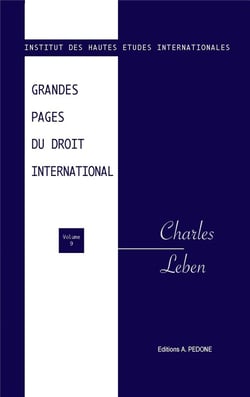 Grandes pages du droit international n° 9. Charles Leben