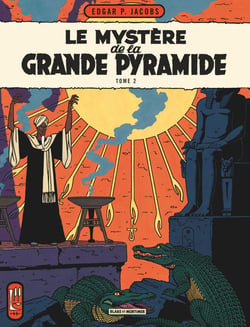 Blake et Mortimer Tome 5 : le mystère de la grande pyramide Tome 2
