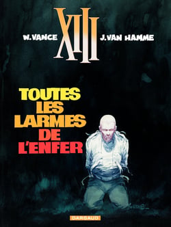 XIII Tome 3 : toutes les larmes de l'enfer