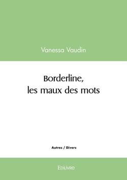Borderline, les maux des mots