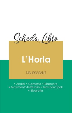 Scheda libro L'Horla di Maupassant (analisi letteraria di riferimento e riassunto completo)