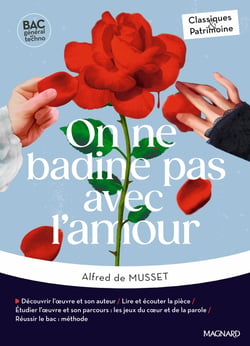 On ne badine pas avec l'amour : Bac Français - 1re (édition 2025)