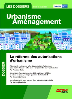 Les dossiers urbanisme aménagement n.59 : La réforme des autorisations d'urbanisme