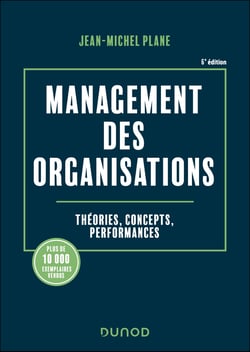 Management des organisations : Théories, concepts, performances (6e édition)