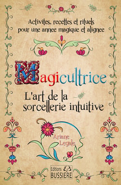 Magicultrice : L'art de la sorcellerie intuitive