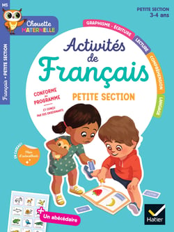 Chouette maternelle : Activités de français - Petite Section