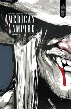 American vampire : Intégrale vol.1 : 1588-1925