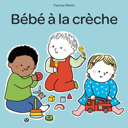 Bébé à la crèche