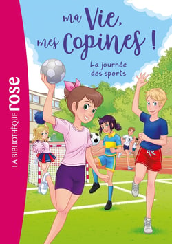 Ma vie, mes copines ! Tome 34 : La journée des sports