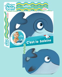 Mes comptines de bain : C'est la baleine