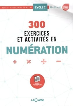 300 exercices et activites et numeration cycle 2