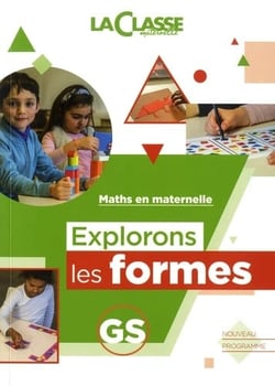 Explorons les formes en maternelle Grande Section