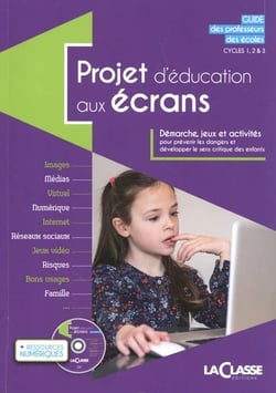 Projet d'éducation aux écrans (Livre + ressources numériques)