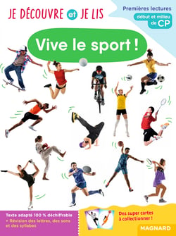 Je découvre et je lis : CP : Vive le sport ! - Début et milieu de CP