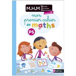 MHM - La Méthode Heuristique de Mathématiques : PS - Mon premier cahier de maths (édition 2024)