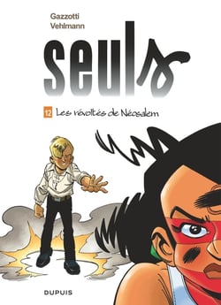Seuls Tome 12 : les révoltés de Néosalem