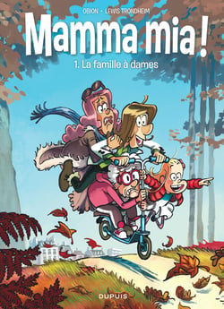Mamma mia ! Tome 1 : la famille à dames
