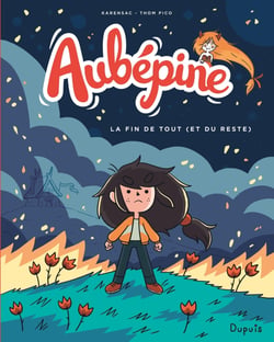 Aubépine Tome 4 : la fin de tout (et du reste)