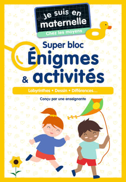 Je suis en maternelle : Chez les moyens : Super bloc énigmes & activités - Labyrinthes, dessin, différences