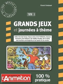 Grands jeux et journées à thème tome 3