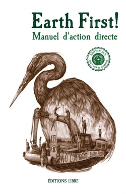 Earth first ! Manuel d'action directe