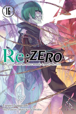 Re : Zero - re:vivre dans un autre monde à partir de zéro Tome 16