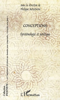 Conceptions - épistémologie et poïétique