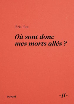 Où sont donc mes morts allés ? Les gens qu'on aime s'en vont-ils vraiment ?