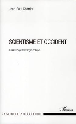 Scientisme et Occident - essais d'épistémologie critique