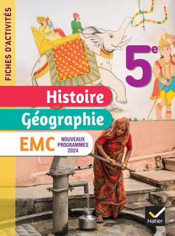 Histoire-Géographie-EMC - 5e - Livre élève - Fiches d'activités