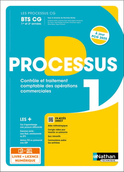 LES PROCESSUS 1 : Contrôle et traitement comptable des opérations commerciales - BTS CG - 1re et 2e années - Livre + Licence élève (édition 2024/2025)