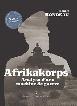 Afrikakorps : Analyse d'une machine de guerre
