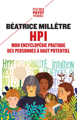 HPI : Mon encyclopédie pratique des personnes à haut potentiel