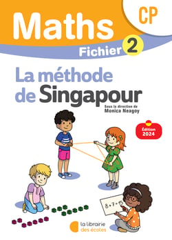 La méthode de Singapour : Mathématiques : CP - Fichier élève 2 (édition 2024)