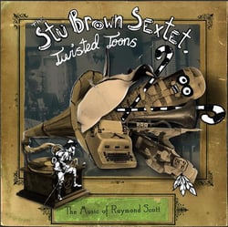 TWISTED TOONS VOLUME 1-THE MUSIC OF RAYMOND SCOTT
