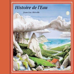 Histoire De L'Eau - CD