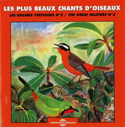 LES PLUS BEAUX CHANTS D'OISEAUX : LES GR ANDS VIRTUOSES N°2