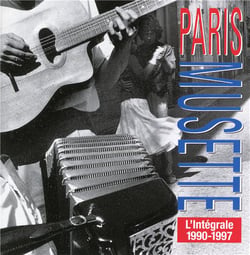Paris musette l'intégrale 1990-1997 - CD