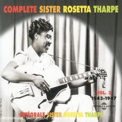 Complete Sister Rosetta Thrape Vol 1: 1938 - 1943 - CD