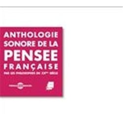 Anthologie Sonore De La Pensée Française - CD