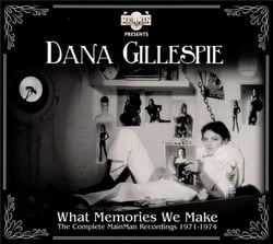 WHAT MEMORIES WE MAKE-THE COMPLETE MAINMAN RECORDINGS 1971/1974
